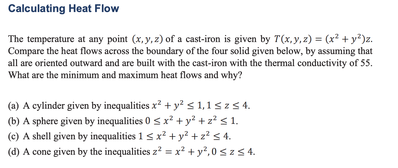 this is the complete question !! Calculating Heat Flow The temperature at
