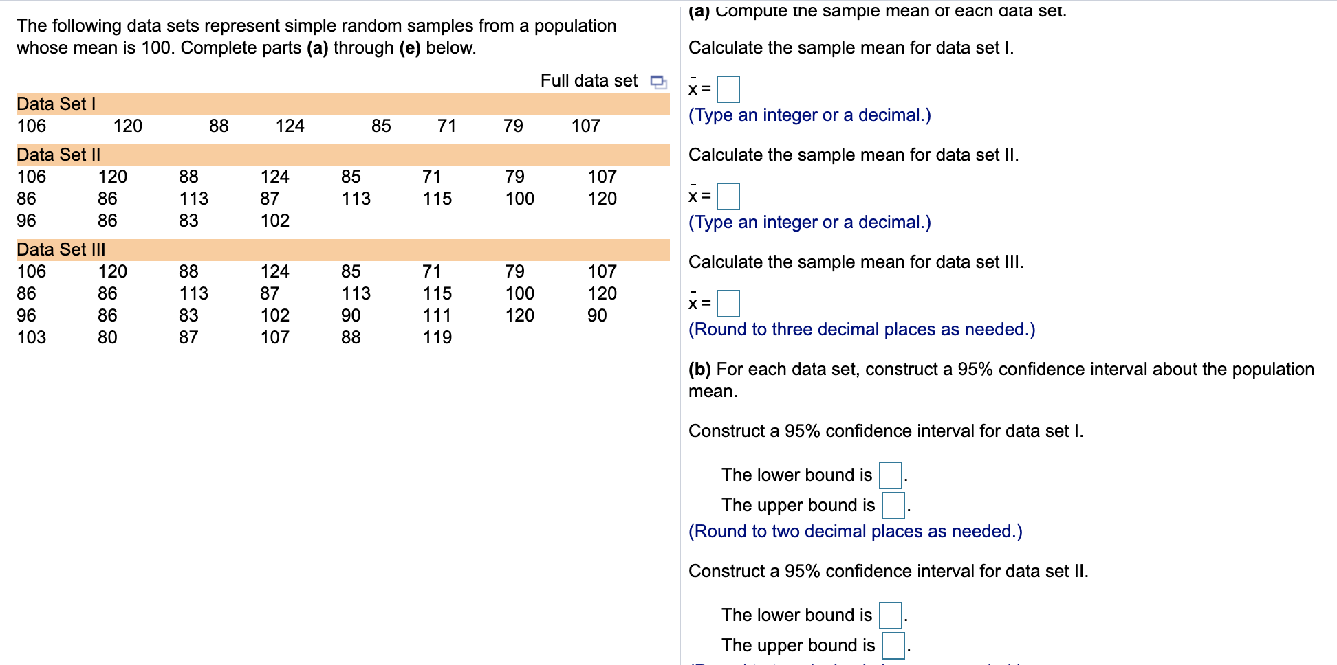 please help The following data sets represent simple random samples from a