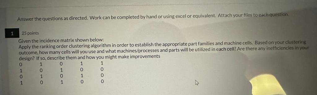 Answer the questions as directed. Work can be completed by hand