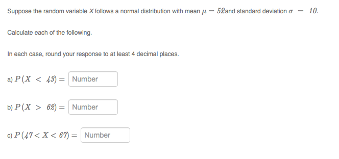 Suppose the random variable X follows a normal distribution with mean