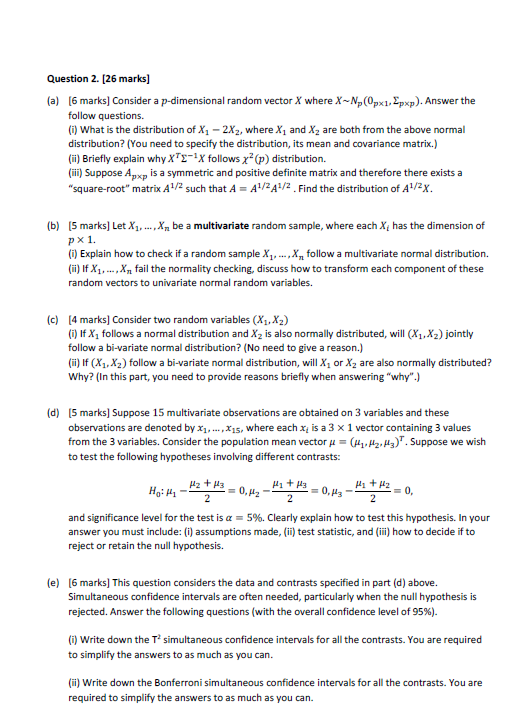  Question 2. [26 marks] (a) [6 marks] Consider a p-dimensional random