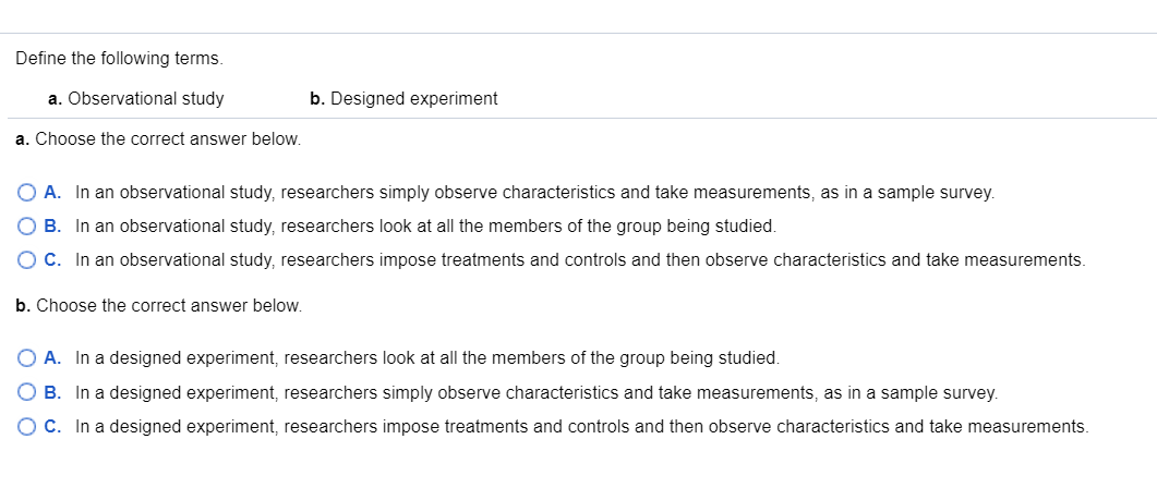Please answer this question. Define the following terms. a. Observational study b.