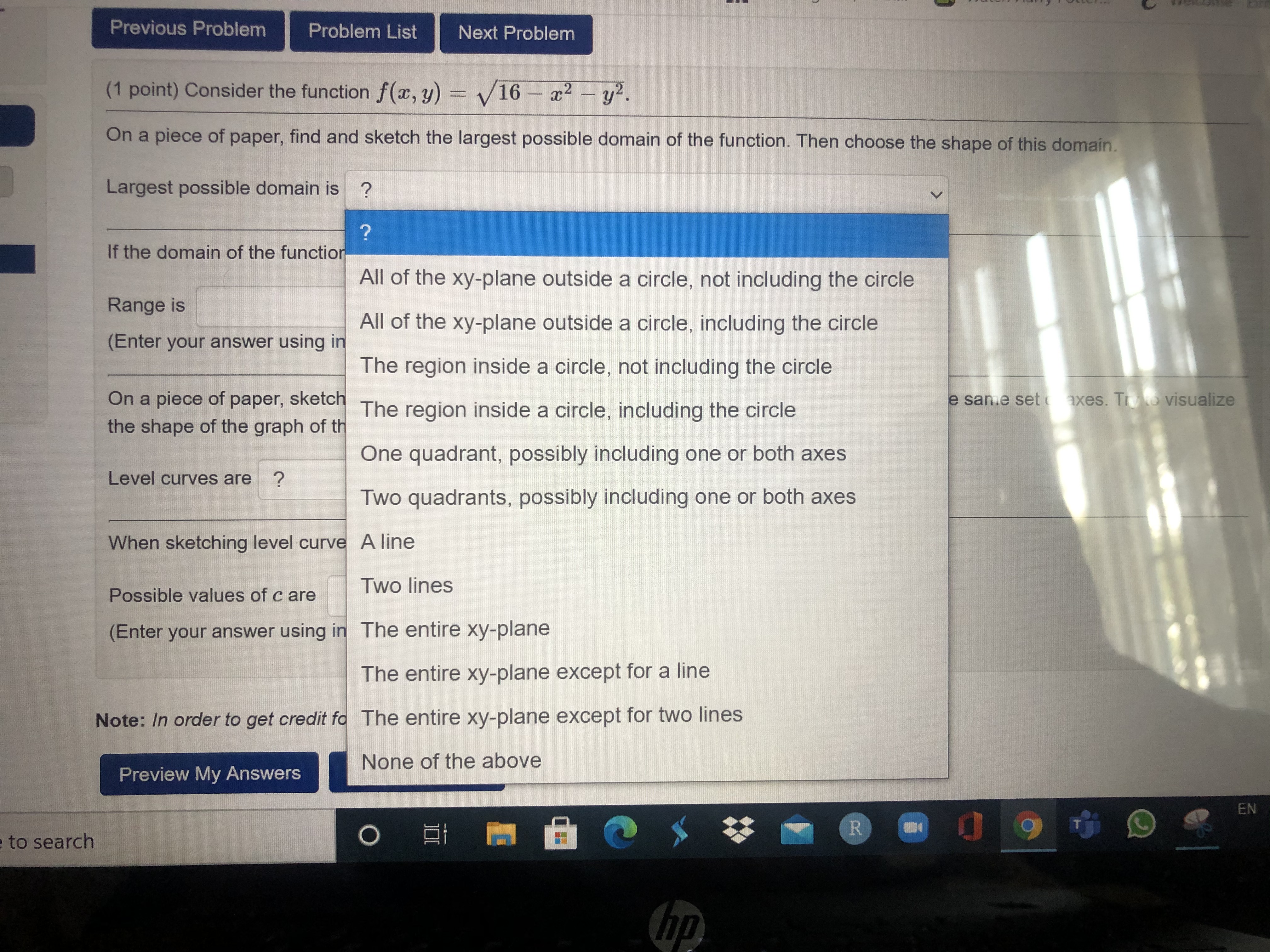 f(x, y) = V16 - x2 - y2. On a piece of