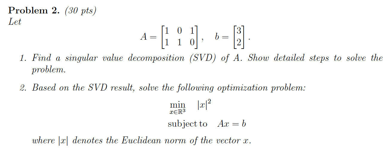 Problem 2. (30 pts) Let 0 = 0 1 6 =