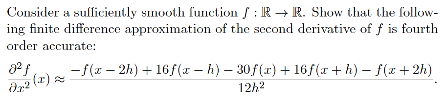 Problem Consider a sufficiently smooth function f : R - R. Show