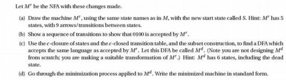 Let M e the NFA with these changes made. (a) Draw