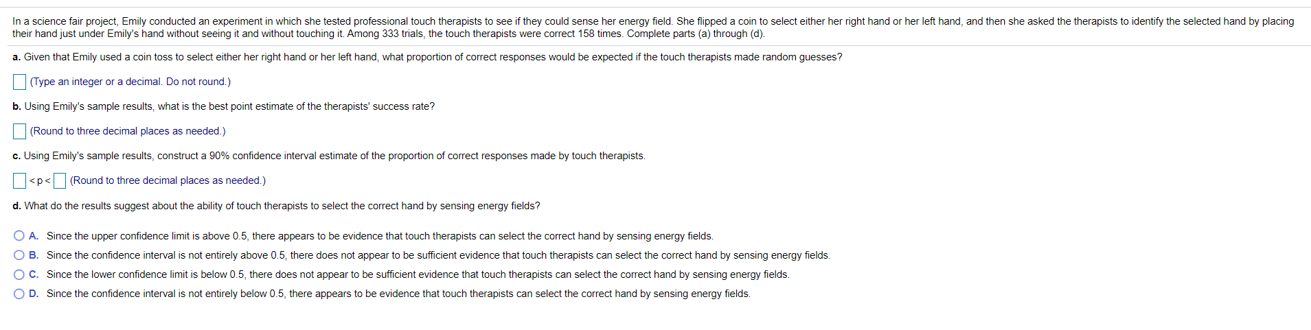 I'm having problems understanding what to do. I try asking my professor