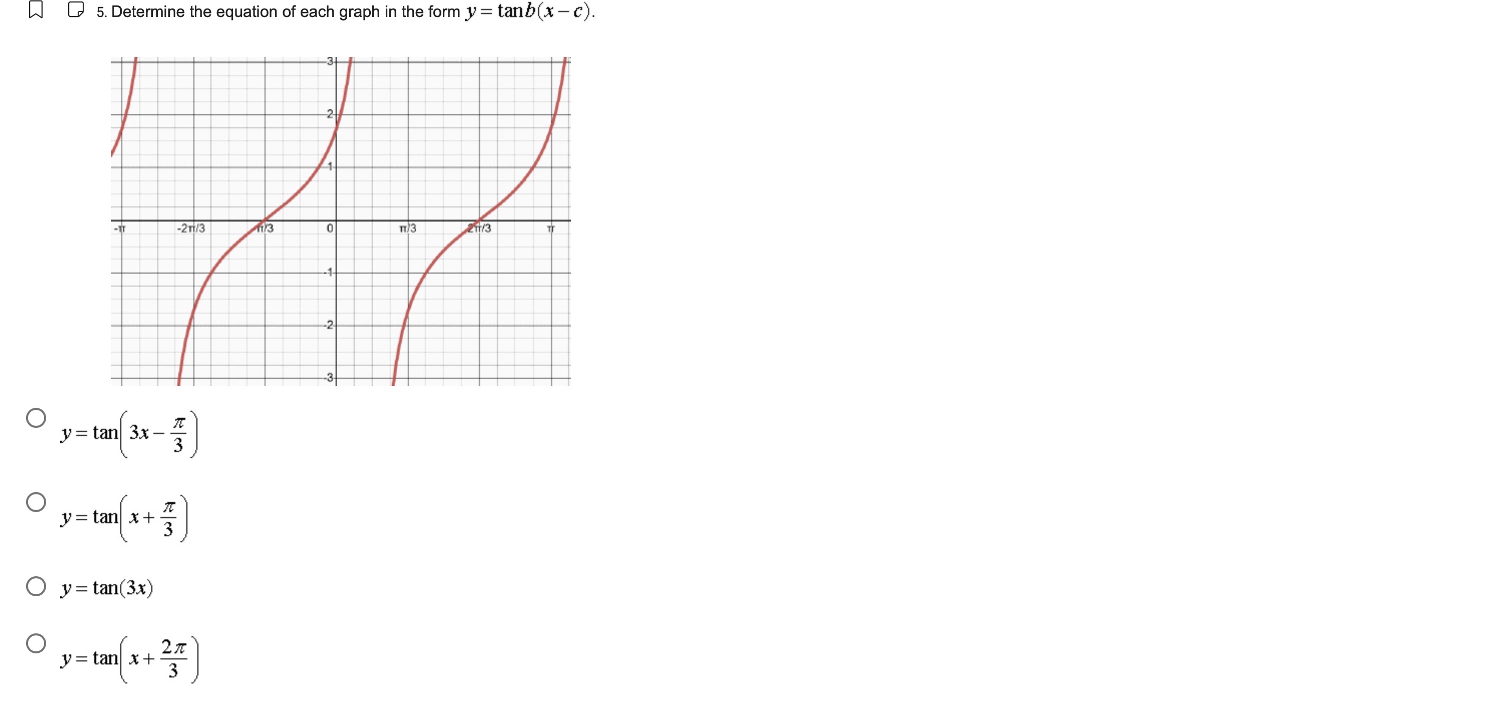 [l @ 3 which equation is a tangent function with period -