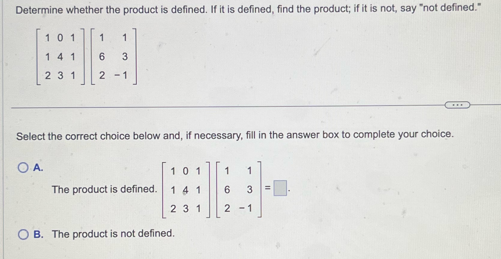 Determine whether the product is defined. If it is defined, find