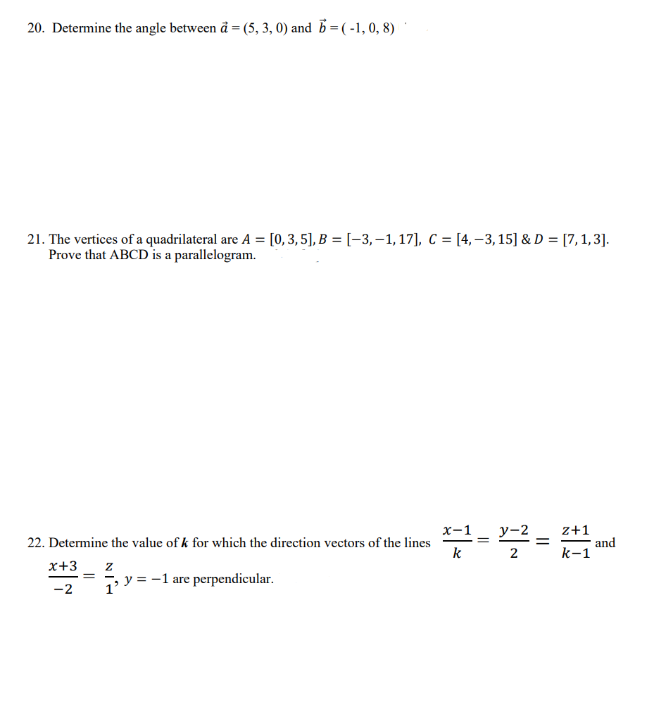 Calculus and Vectors 20. Determine the angle between a@ = (5, 3,