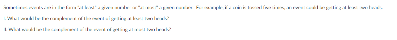 General Addition Rule Rule of Complements Law of Large Numbers General Multiplication