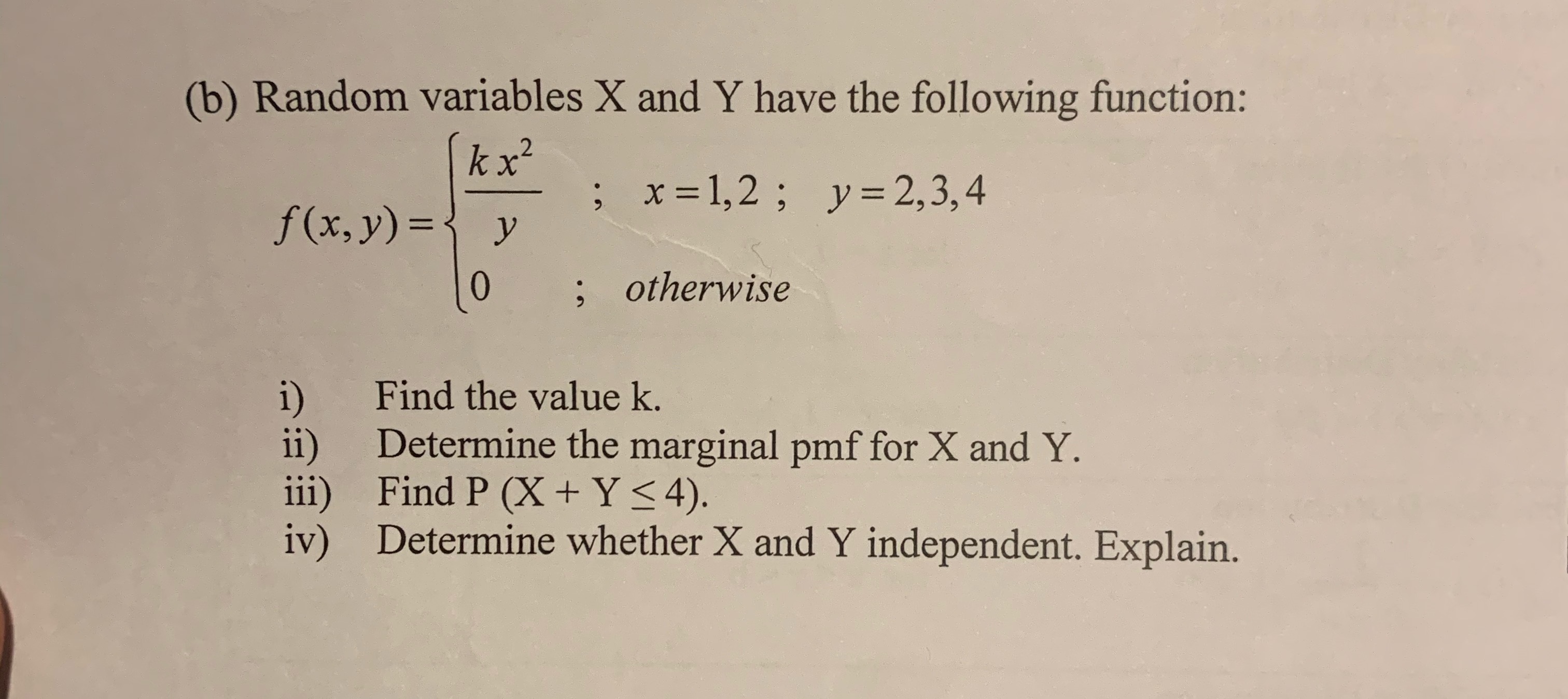 (b) Random variables X and Y have the following function: k