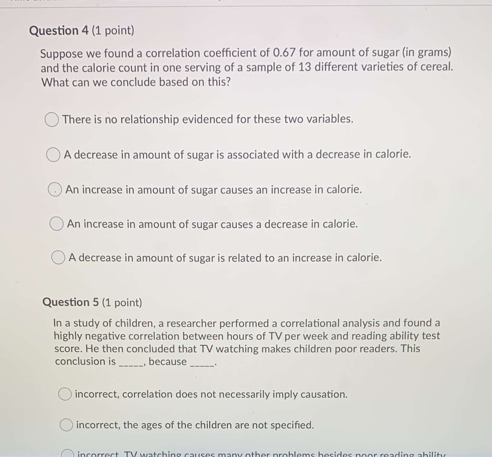  Question 4 (1 point) Suppose we found a correlation coefficient of