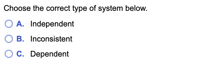 This is the problem. \fSolve the system by addition. Determine whether the