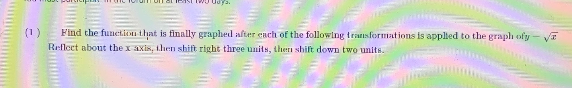 y's. (1 ) Find the function that is finally graphed after