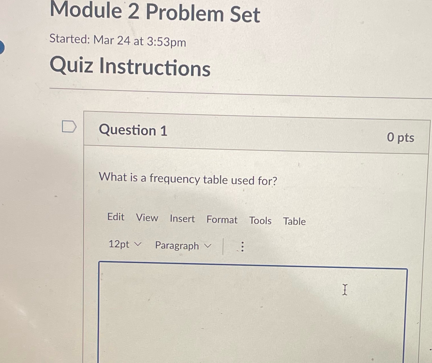  Module 2 Problem Set Started: Mar 24 at 3:53pm Quiz Instructions