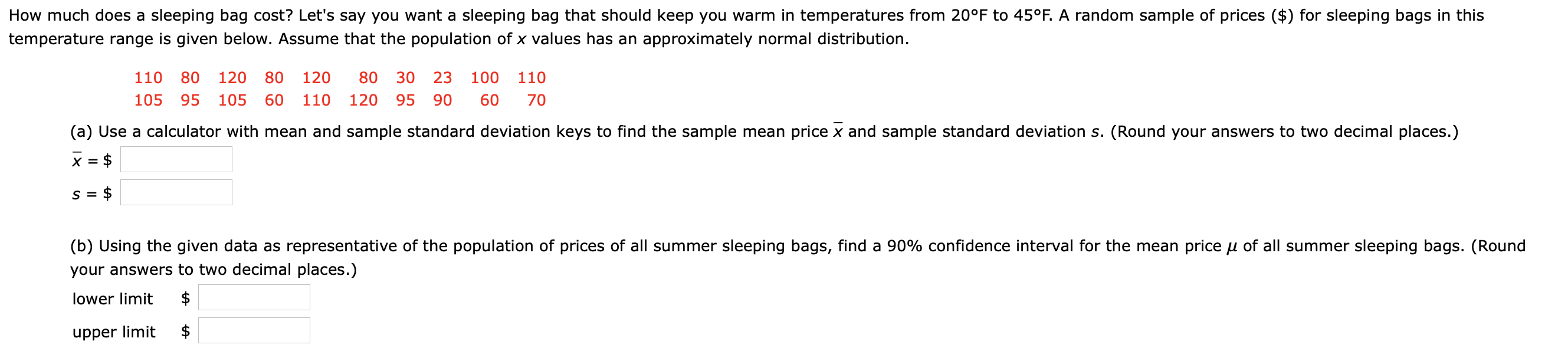 Please answer the following How much does a sleeping bag cost?