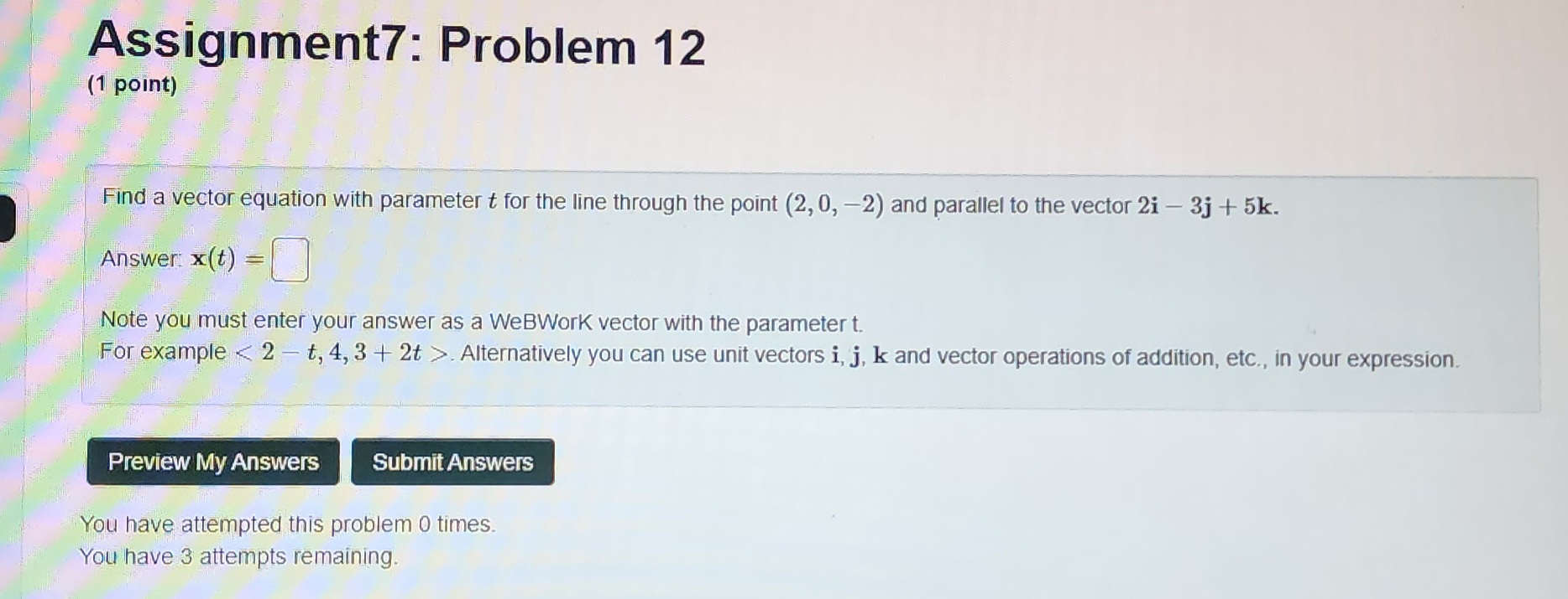 credit on (Ills problem Assignment7: Problem 7 (1 point) Suppose v -