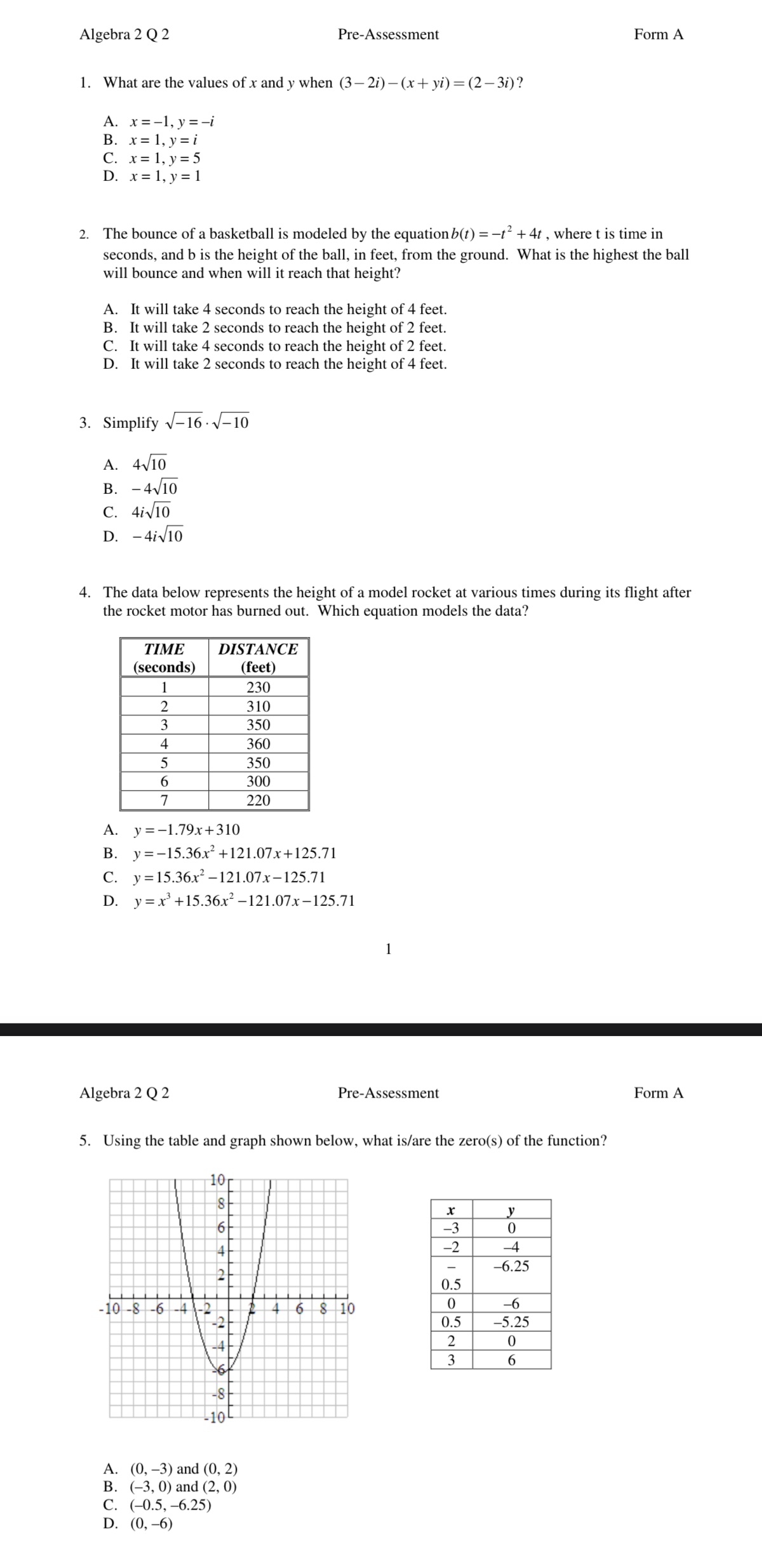 Please answer all Algebra 2 Q 2 Pre-Assessment Form A 1. What