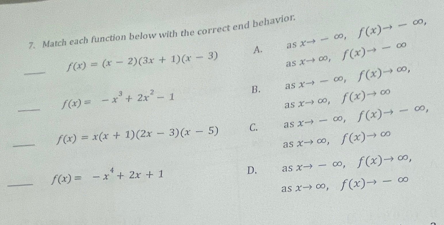  7. Match each function below with the correct end behavior. as