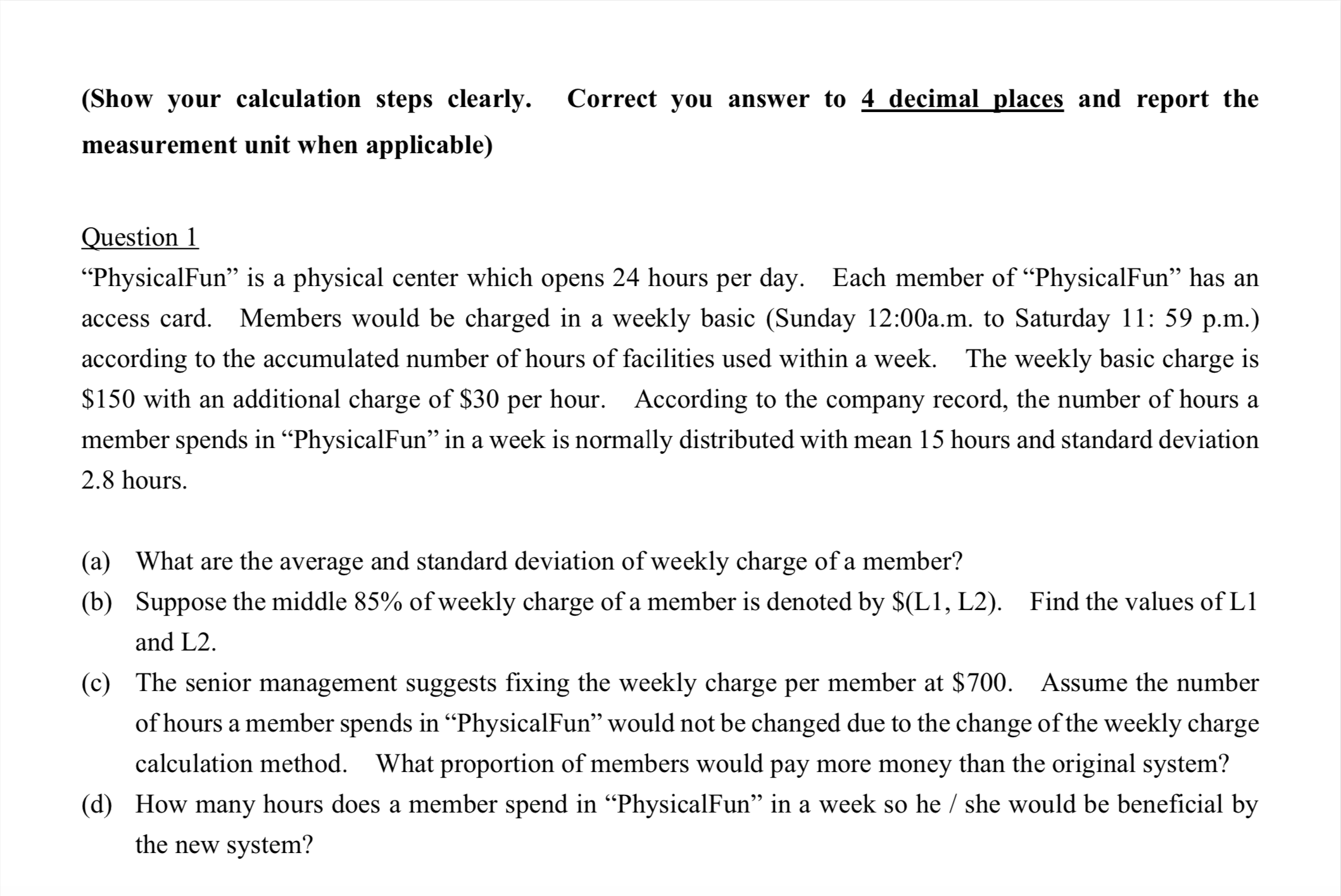 Please show your calculation steps clearly. (Show your calculation steps clearly. Correct
