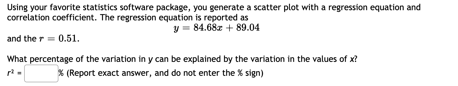 please help solve Using your favorite statistics software package, you generate a