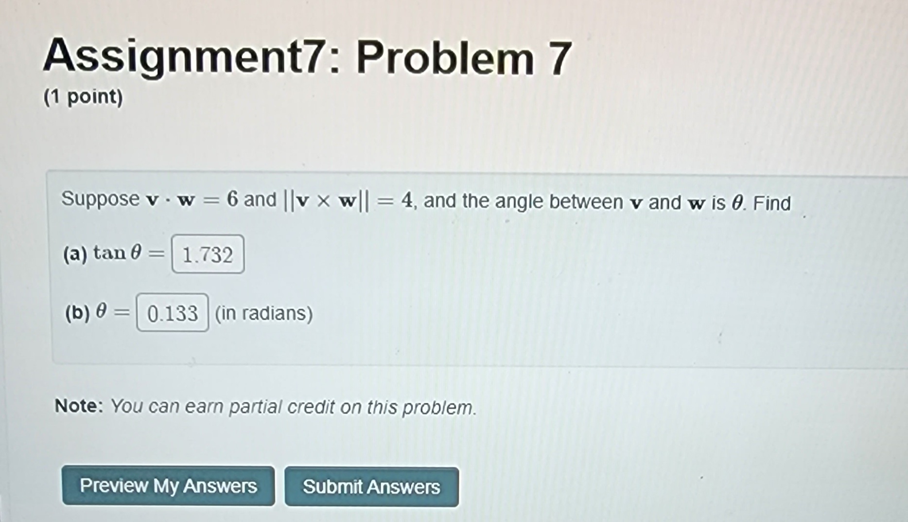  Assignment7: Problem 7 (1 point) Suppose v - w = 6
