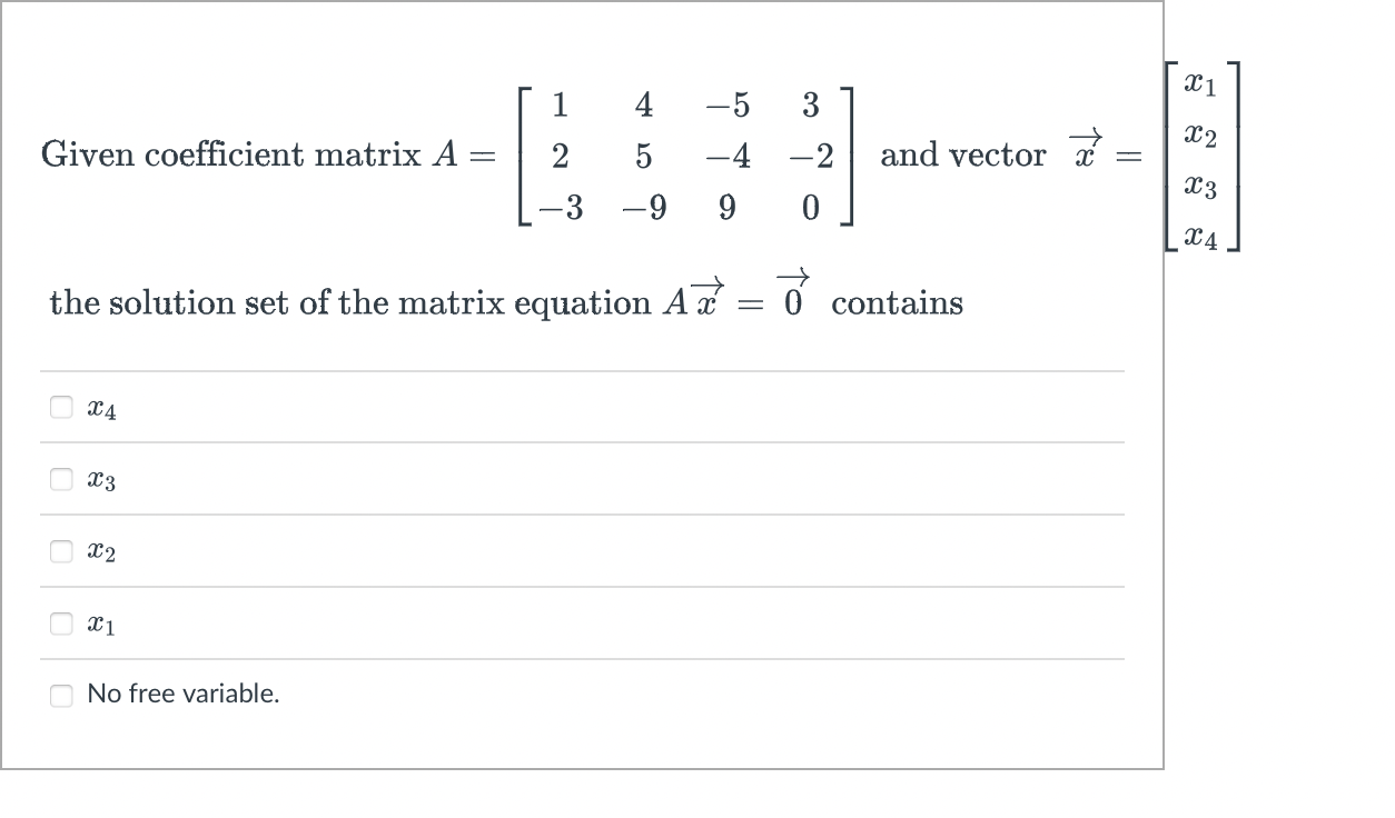 QUESTION 1: 1 4 3 Given coefcient matrix A = 2 5