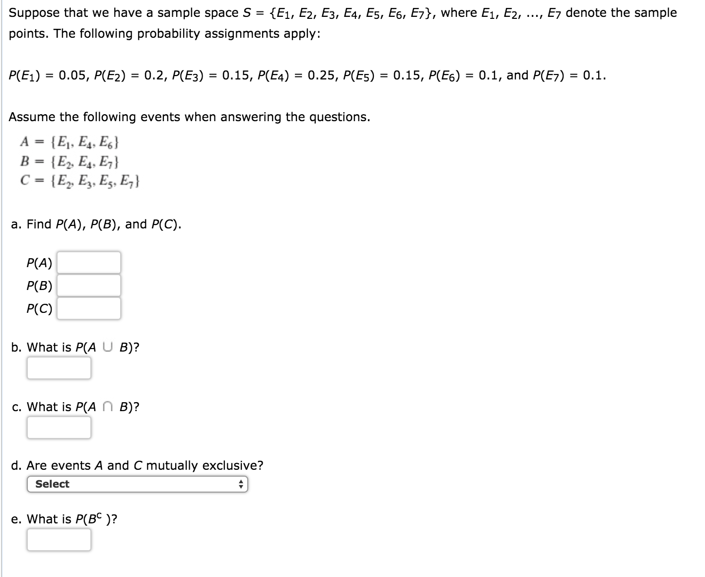  Suppose that we have a sample space S = {E1, E2,