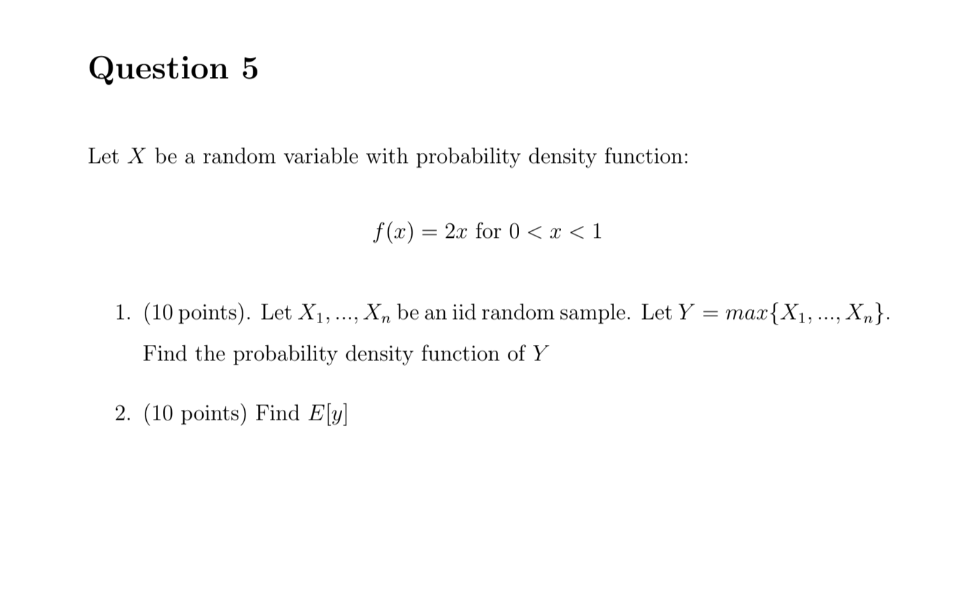 please answer this Question 5 Let X be a random variable with