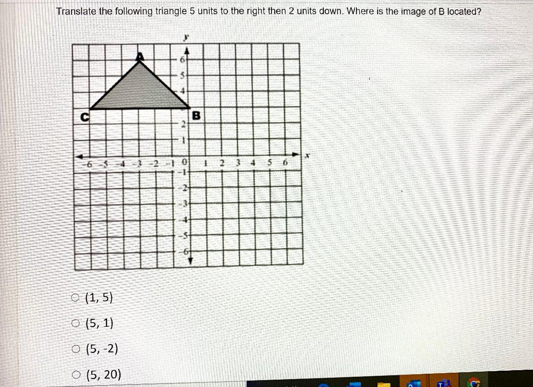the image. B 16 O Left 5 and down 2 O Right