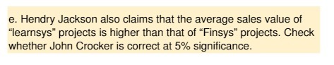  e. Hendry Jackson also claims that the average sales value of