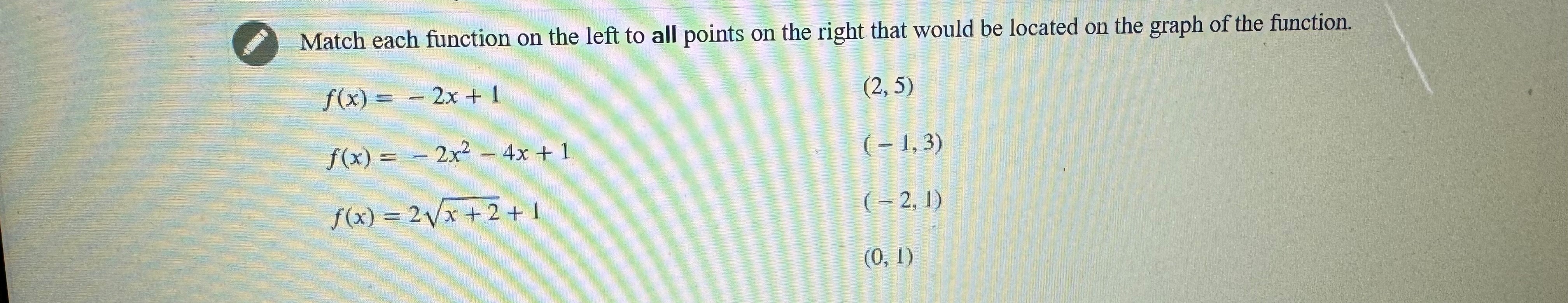 Match each function on the left to all points on the