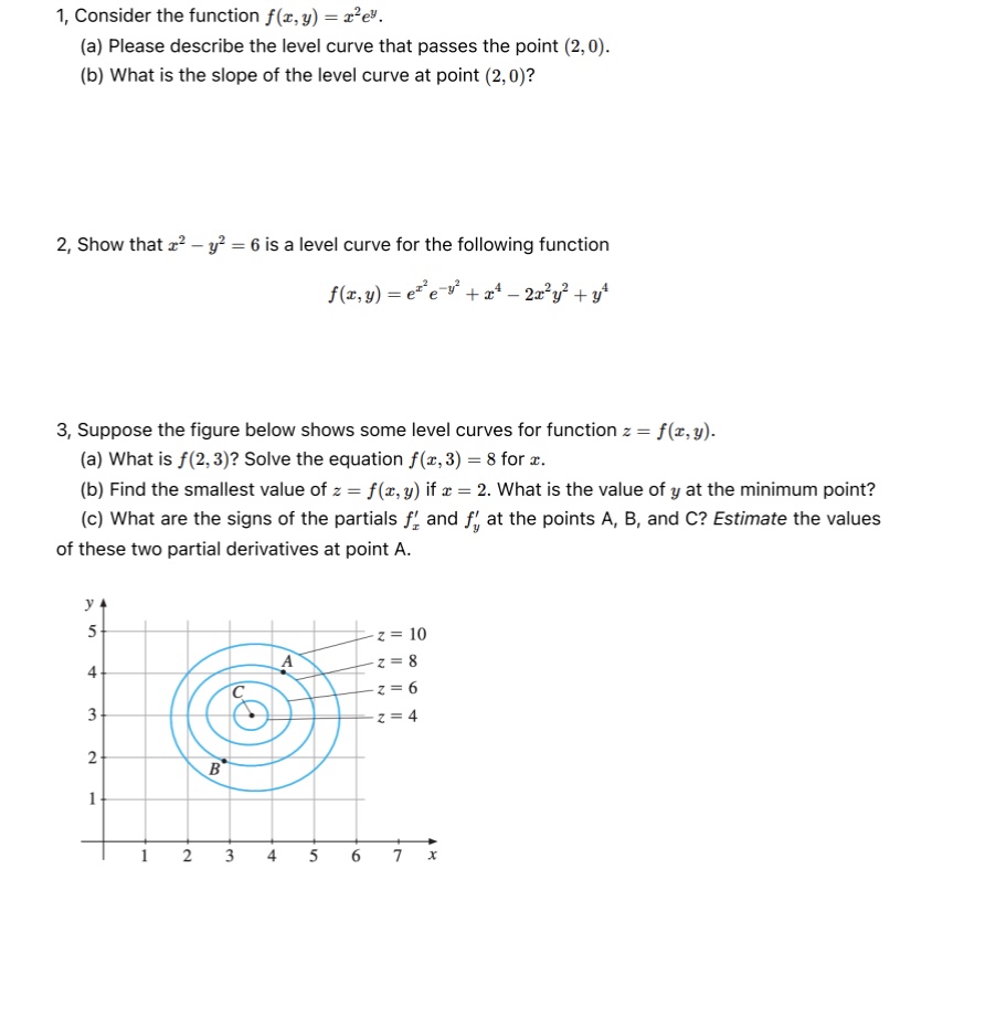 1, Consider the function f(z,y) = z'e. (a) Please describe the