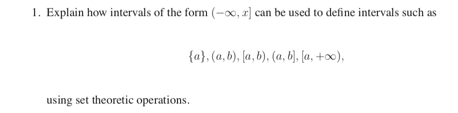 Please see image for question on defining intervals using set theoretic operations.