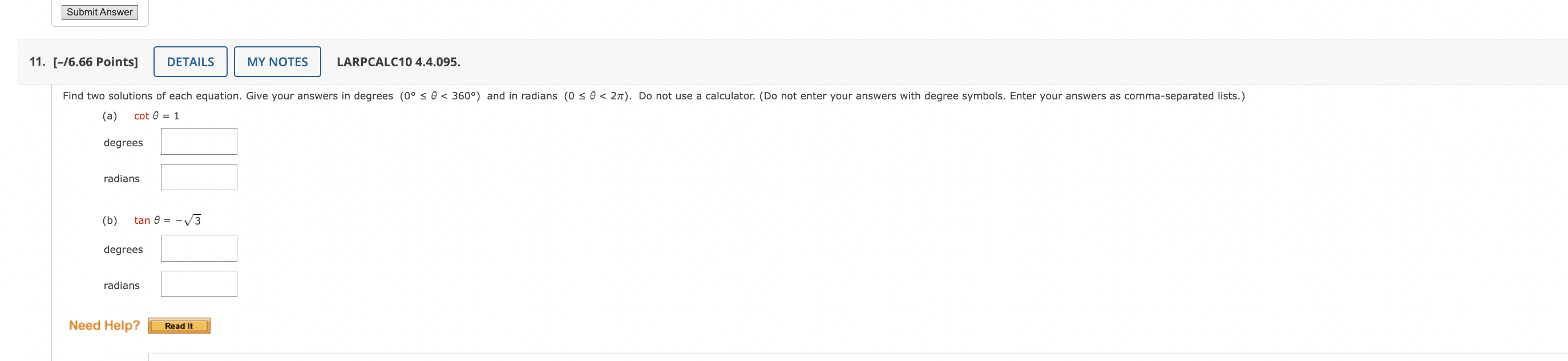 cot 6 = Need Help? Submit Answer 3. [-/6.66 Points] DETAILS MY