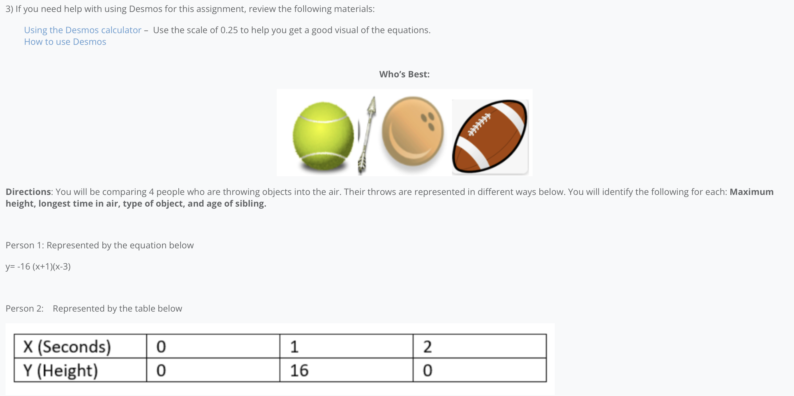 3) If you need help with using Desmos for this assignment,