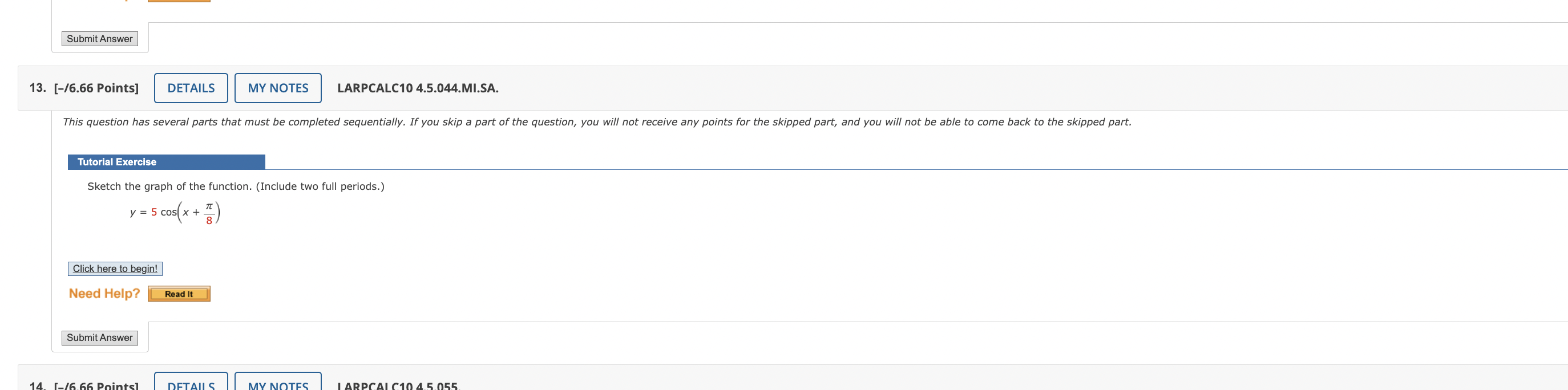Answer 10. [-/6.66 Points] DETAILS MY NOTES LARPCALC10 4.4.091. Find two solutions