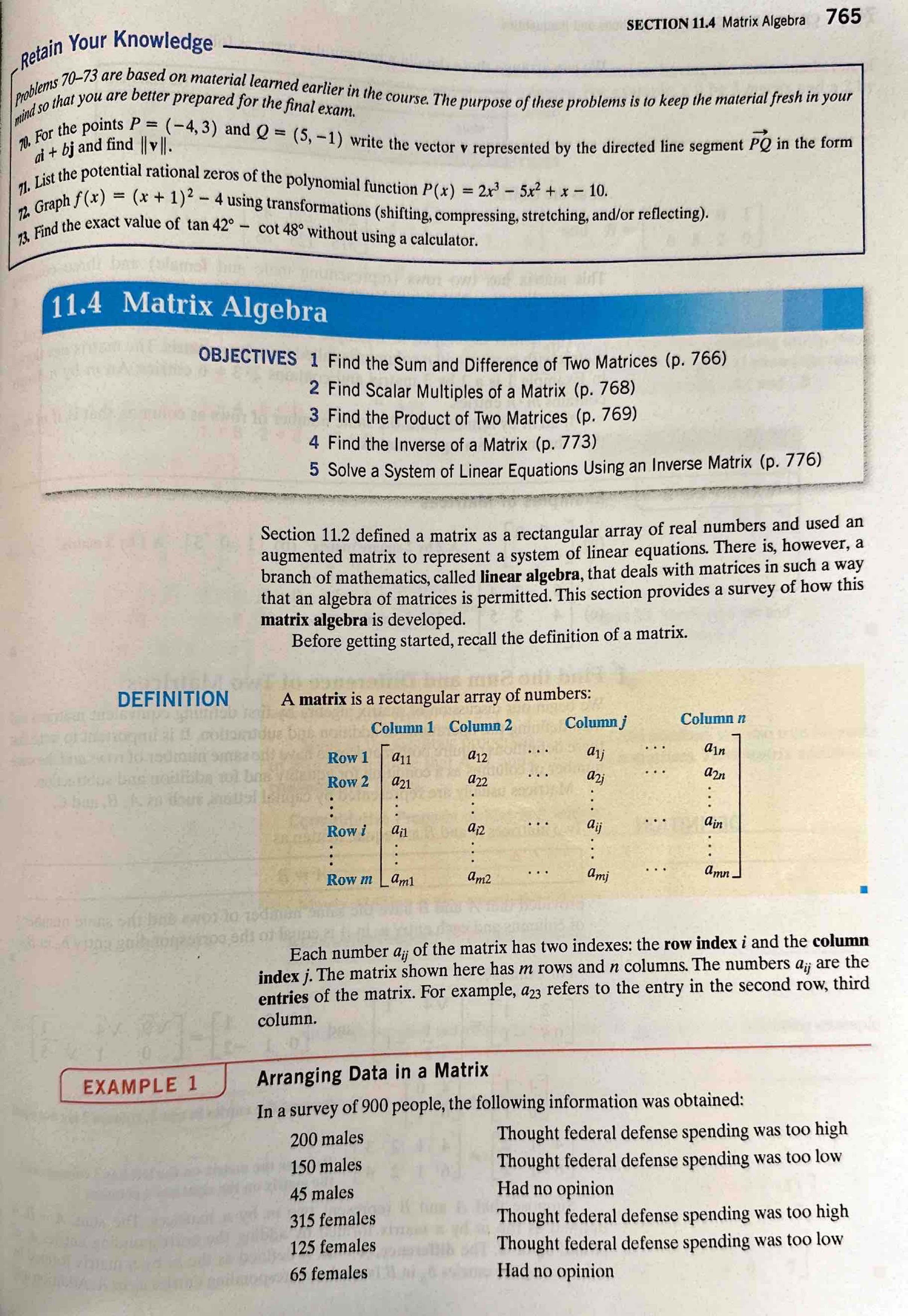 We can arrange these data in a rectangular array as follows: or