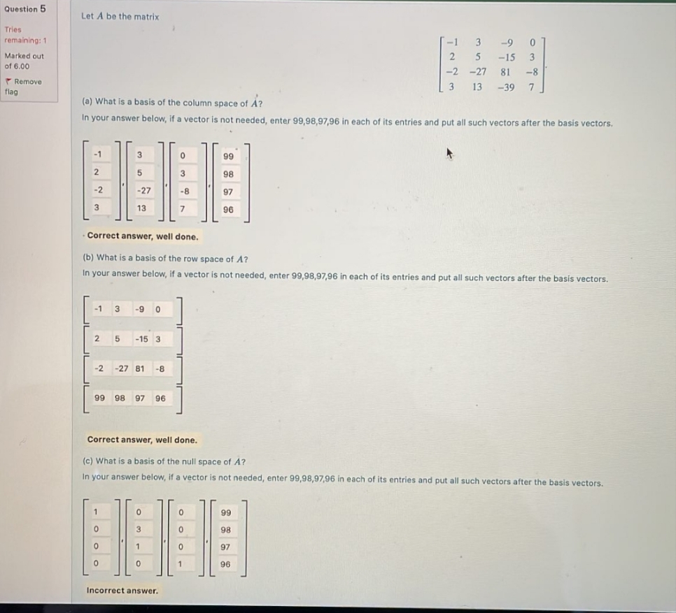 not sure how to answer this question Question 5 Let A be