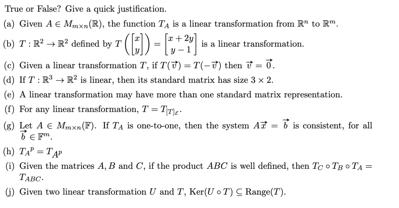  True or False? Give a quick justification. (a) Given A E