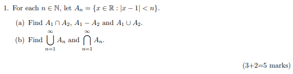 1. For each n E N. let An = {r e
