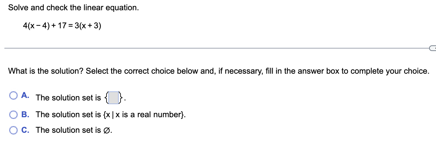  Solve and check the linear equation. 4(x - 4) + 17