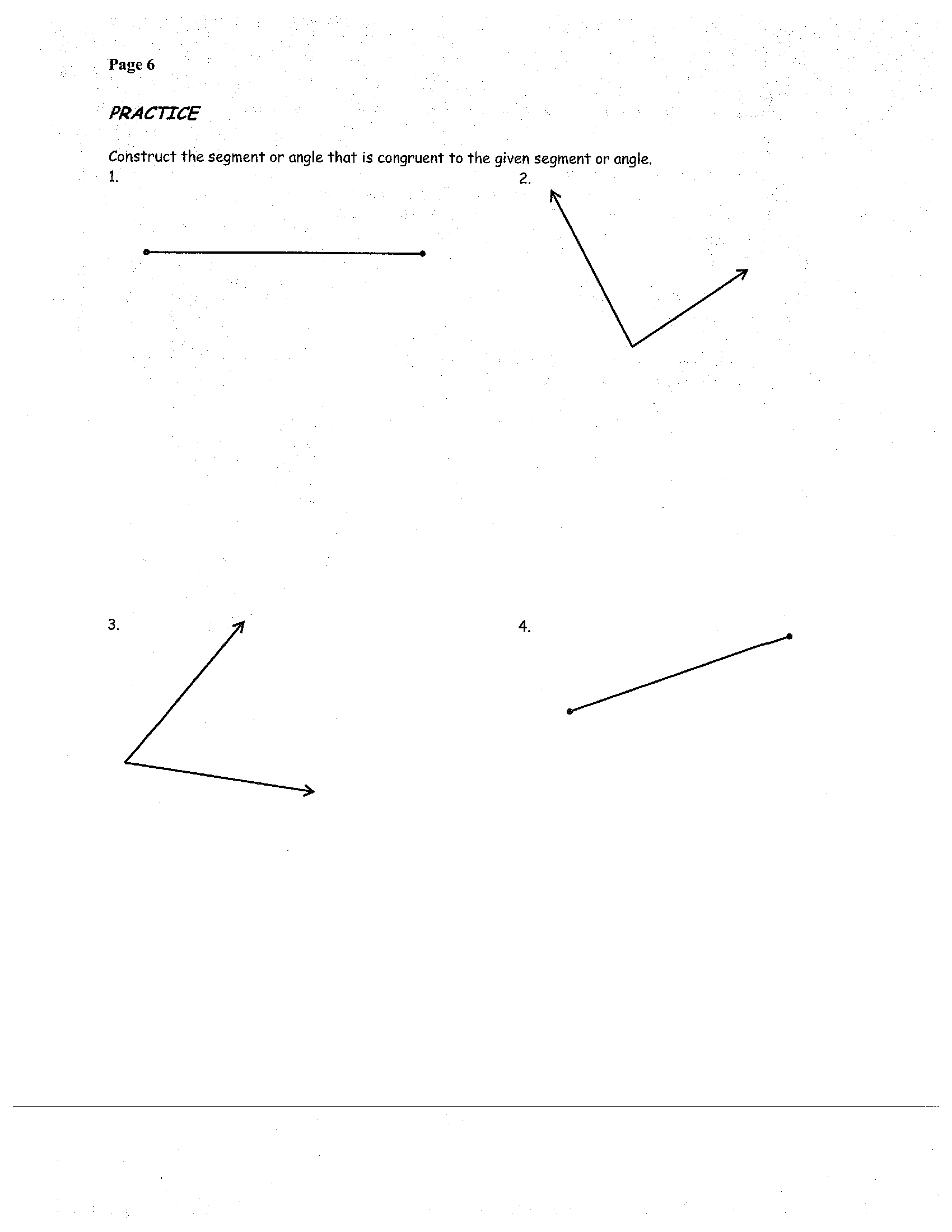 of 1A. Draw an arc across boTh sides of The given angle.
