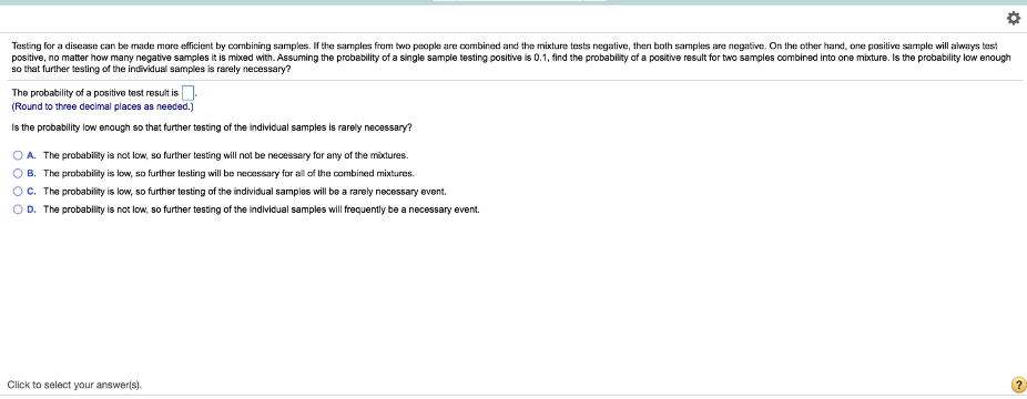 Question 1 Testing for a disease can be made more efficient by