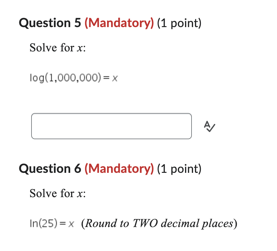 for x: (2.7)3.65 = x (Round to TWO decimal places) AQuestion 5