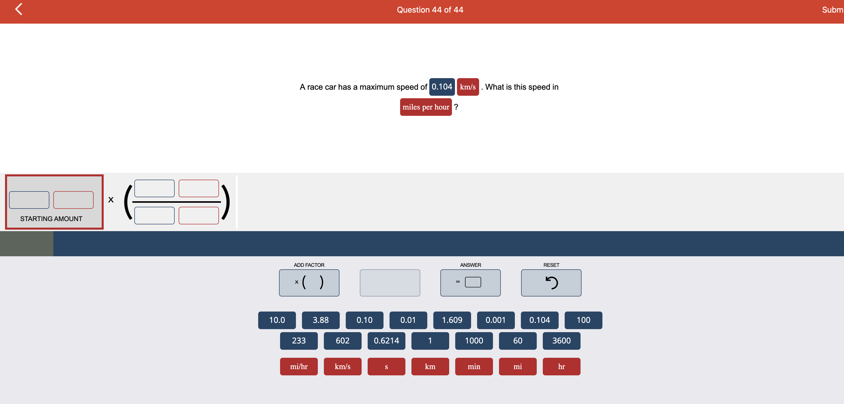 03819 | 0 04 | \fQuestion 40 of 44 Subm Convert 7.6