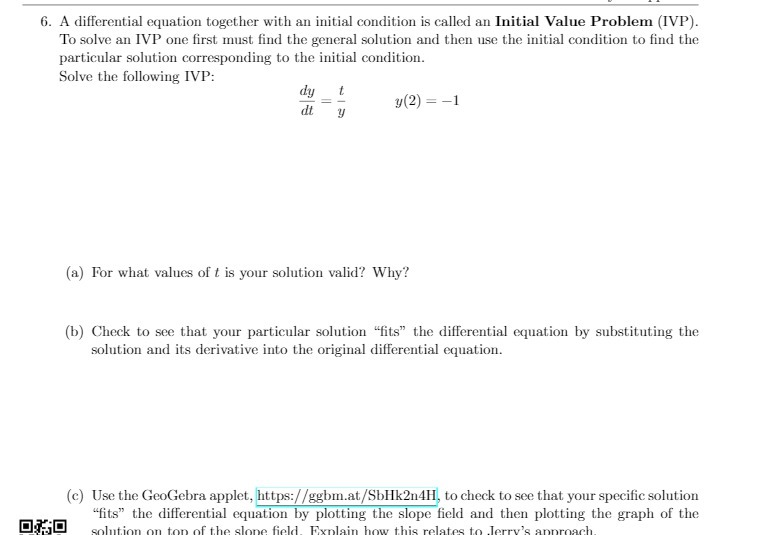  6. A differential equation together with an initial condition is called