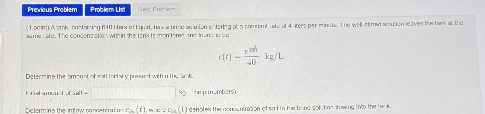  Previous Problem Problem List Next Problem (1 point) A tank, containing