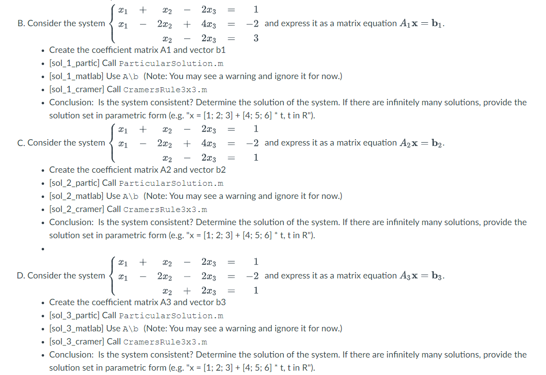 a unique solution. We have learned three ways to solve a linear